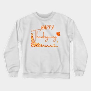 happy thanksgiving Crewneck Sweatshirt